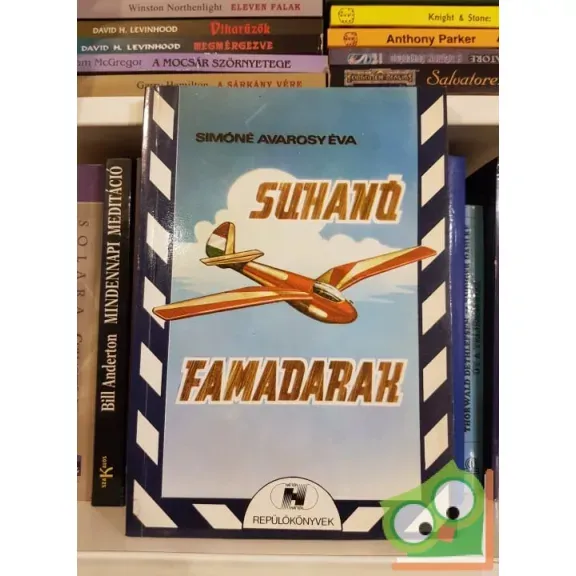Simóné Avarosy Éva: Suhanó famadarak Outlet