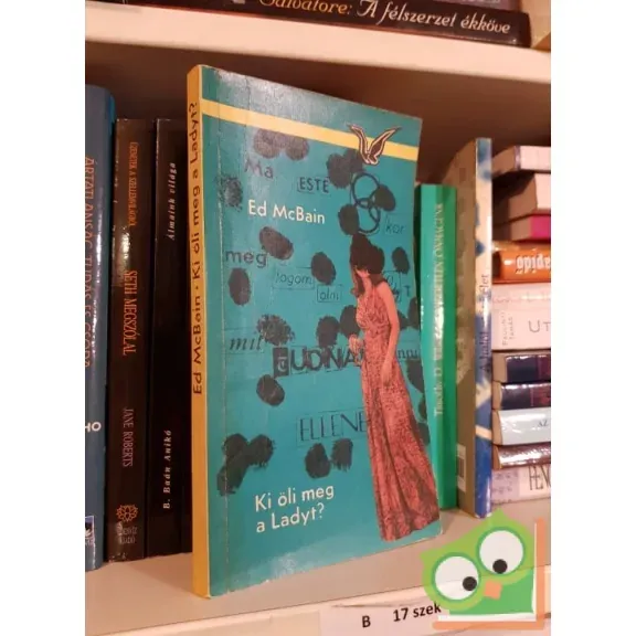 Alacsony ár Ed McBain: Ki öli meg a Ladyt?