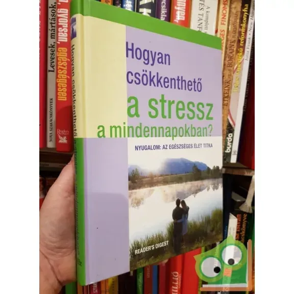 Vedd meg online Susan Balfour: Hogyan csökkenthető a stressz a mindennapokban?