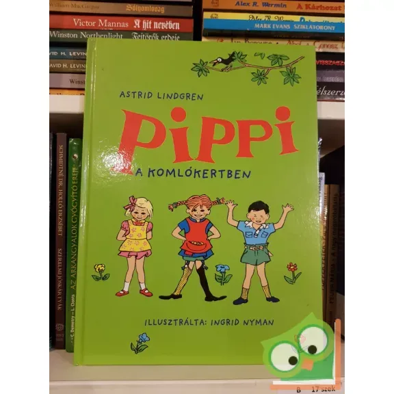 Biztonságos vásárlás Astrid Lindgren: Pippi a Komlókertben