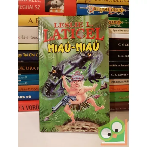 Azonnal elérhető Leslie L. Laticel: Miaú-miaú