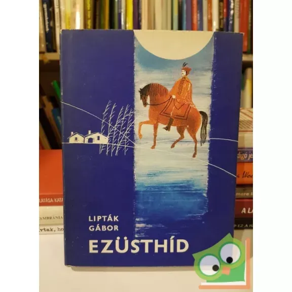 Lipták Gábor: Ezüsthíd Biztonságos vásárlás