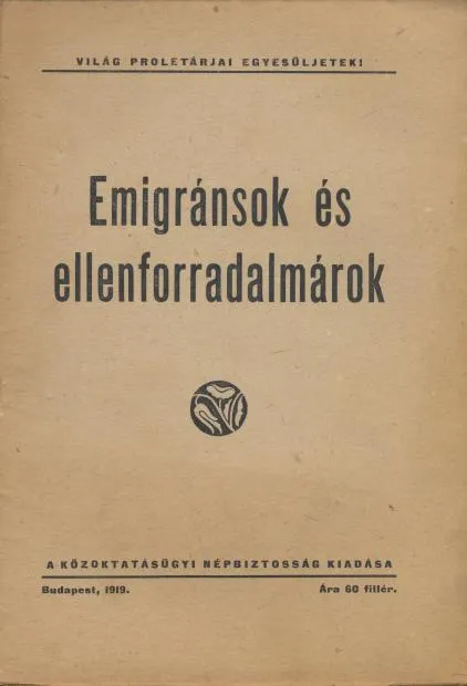 Emigránsok és ellenforradalmárok Exkluzív ajánlat