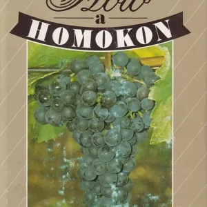 Szőlő a homokon Szezonális akció