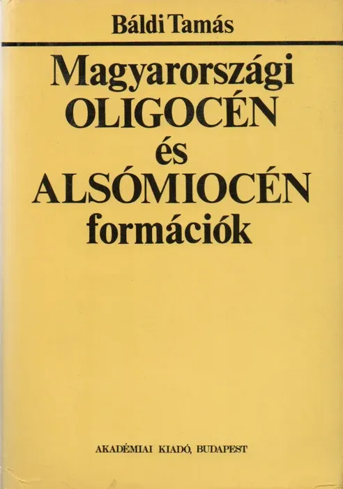 Magyarországi oligocén és alsómiocén formációk Bestseller