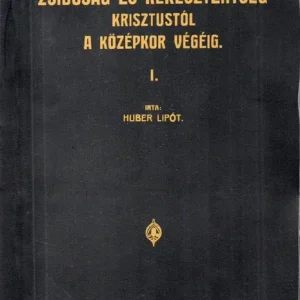 Zsidóság és kereszténység a múltban és a jelenben I-II. Kedvezményes ár