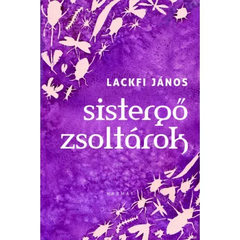 Lackfi János - Sistergő zsoltárok Népszerű
