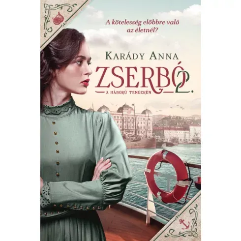 Zserbó 2. - A háború tengerén - Karády Anna Különleges ajánlat