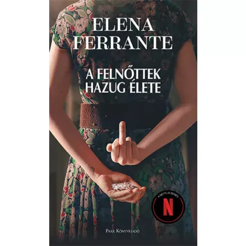 Vedd meg online A felnőttek hazug élete- Elena Ferrante