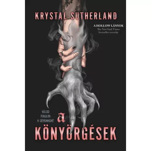 A könyörgések - Krystal Sutherland (kötött áras) Rendeld meg most