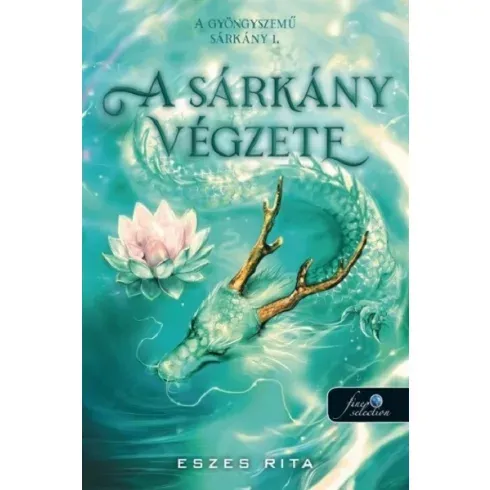 Csak ma A sárkány végzete (nem élfestett) - Eszes Rita (kötött áras)