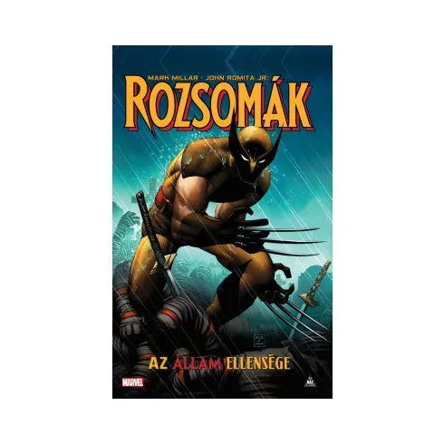 Rendeld meg most Rozsomák - Az állam ellensége -Daniel Way