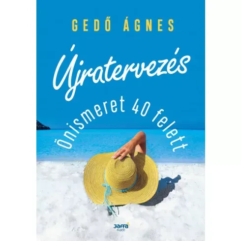 Újdonság Újratervezés - Önismeret 40 felett - Gedő Ágnes