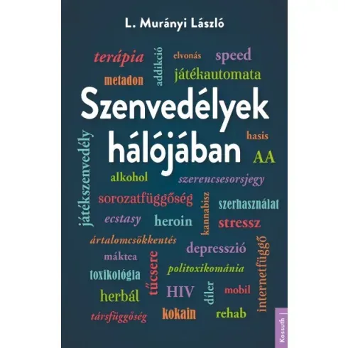 Outlet L. Murányi László - Szenvedélyek hálójában