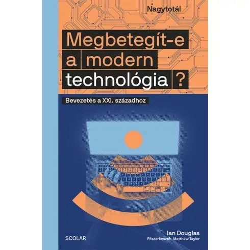Olcsó Ian Douglas - Megbetegít-e a modern technológia?