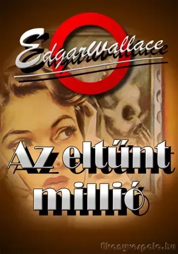 Utolsó esély Az eltűnt millió