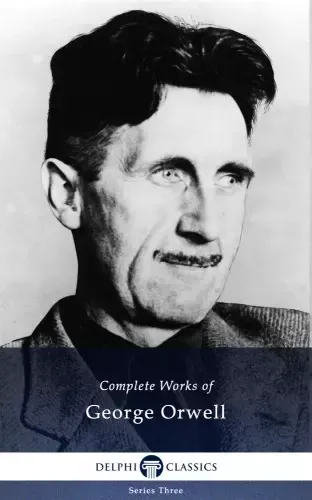 Csak ma Delphi Complete Works of George Orwell (Illustrated)