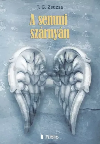 A semmi szárnyán - Versek Alacsony ár