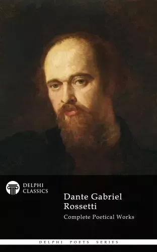 Biztonságos fizetés Dante Gabriel Rossetti - Delphi Poets Series