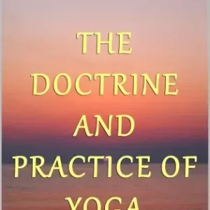 Vedd meg most The Doctrine and Practice of Yoga