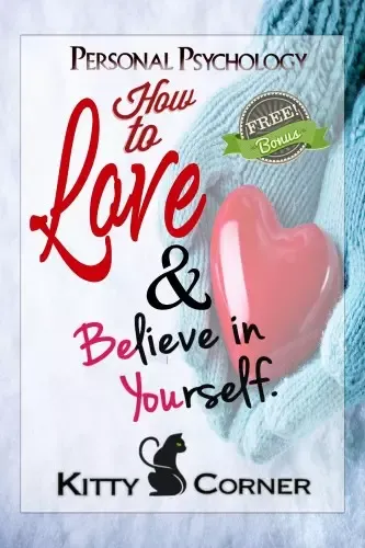 Vedd meg most How to Love and Believe in Yourself - Mental Health, Feeling Good, Positive Thinking, Self-Esteem