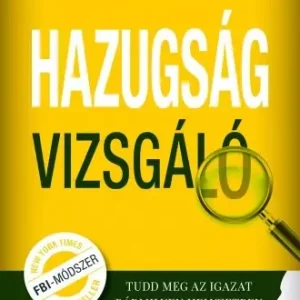 Vásárlói kedvenc Hazugságvizsgáló - Tudd meg az igazat bármilyen helyzetben vagy beszélgetésben
