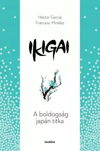 Ikigai - A boldogság japán titka Korlátozott ajánlat
