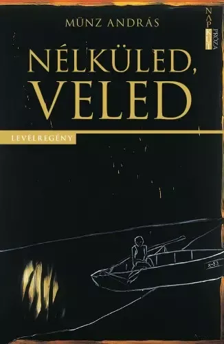 Veled, nélküled Utolsó esély