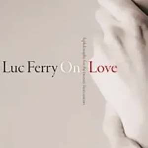 On Love - A Philosophy for the Twenty-First Century Árengedmény