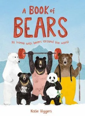 Kedvezményes ár A Book of Bears - At Home with Bears Around the World