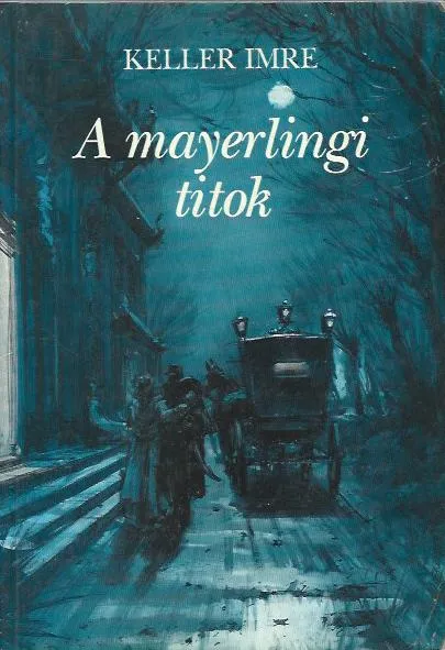 Ne maradj le Keller Imre: A mayerlingi titok