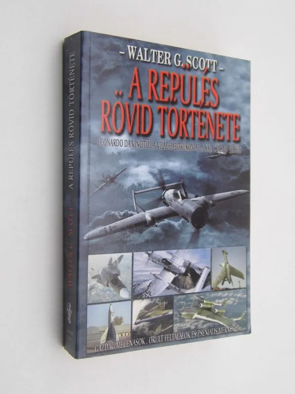 Szuper akció Walter G. Scott: A repülés rövid története