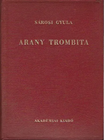 Sárosi Gyula: Arany trombita Vásárlói kedvenc