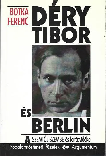Árcsökkenés Botka Ferenc: Déry Tibor és Berlin