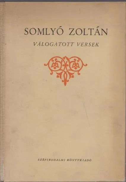 Somlyó Zoltán válogatott versek Vedd meg online