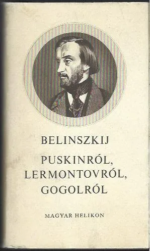 Visszarion Belinszkij: Puskinról, Lermontovról, Gogolról Végkiárusítás