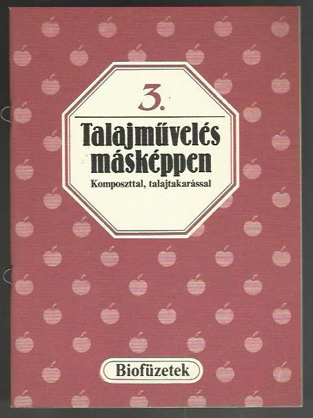 Csak ma Talajművelés másképpen komposzttal, talajtakarítással