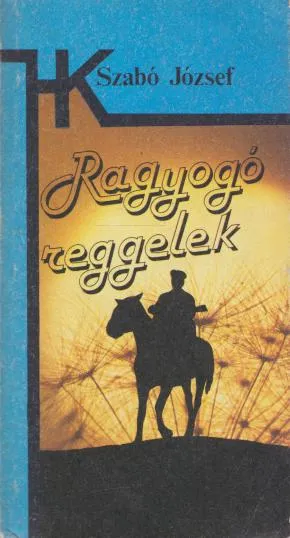 Szabó József: Ragyogó reggelek Gyors szállítás