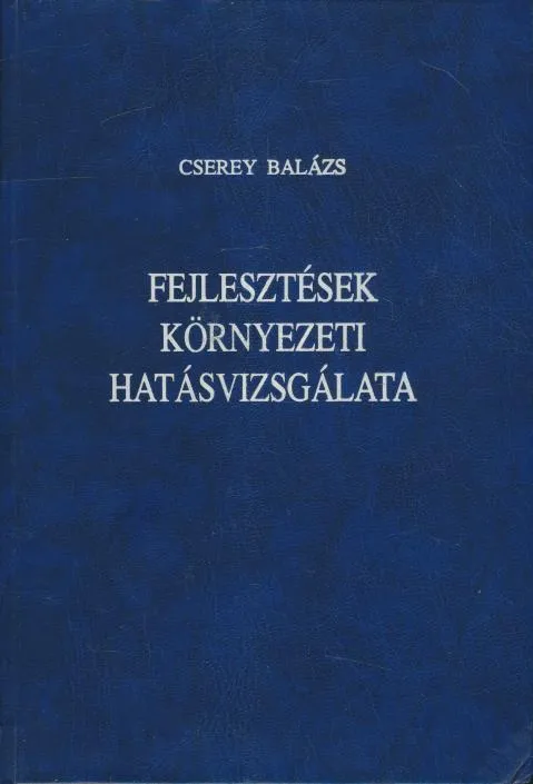 Cserey Balázs: Fejlesztések környezeti hatásvizsgálata Árcsökkenés