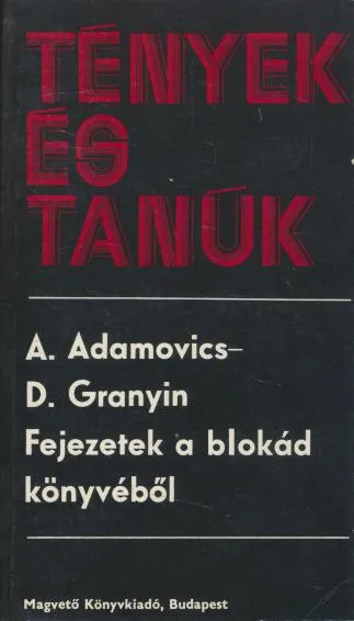 A. Adamovics, D. Granyin: Fejezetek a blokád könyvéből Szezonális akció