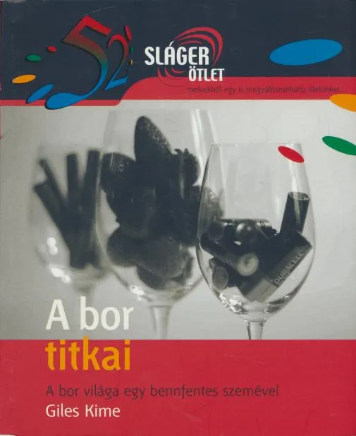 Giles Kime: A bor titkai Népszerű