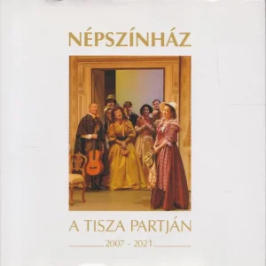 Népszínház a tisza partján Olcsóbb
