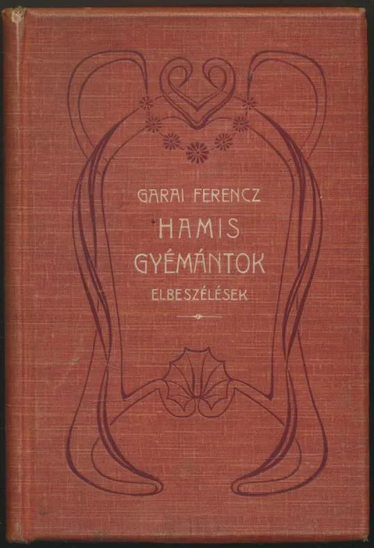 Garai Ferenc: Hamis gyémántok Utolsó esély