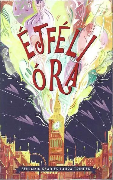 Benjamin Read, Laura Trinder: Éjféli óra Gyors szállítás