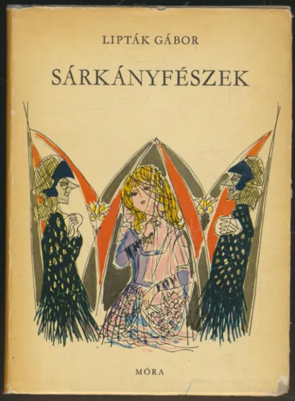 Biztonságos vásárlás Lipták Gábor: Sárkányfészek. Regék, mondák, történetek Észak-Magyarországról