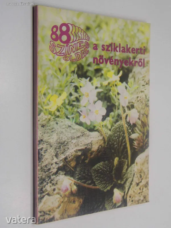 Wertán Zsolt: 88 színes oldal a sziklakerti növényekről Akciós ár