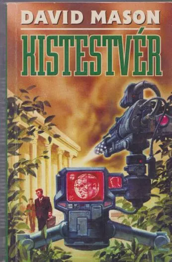 Legkelendőbb David Mason: Kistestvér