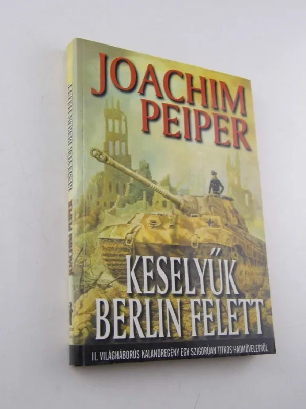 Kiárusítás Joachim Peiper: Keselyűk Berlin felett