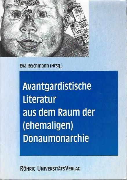 Utolsó esély Avantdardistische Literatur aus dem Raum der (ehemaligen) Donaumonarchie