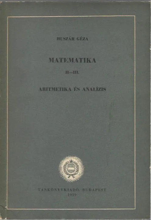 Huszár Géza: Matematika II-III. Legnépszerűbb